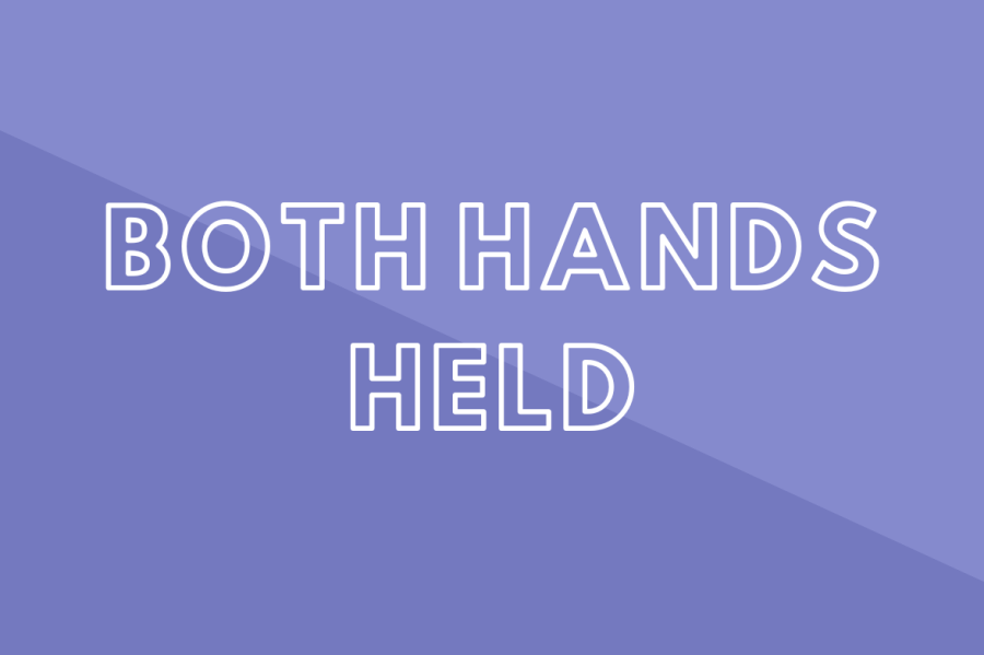 Both Hands Held