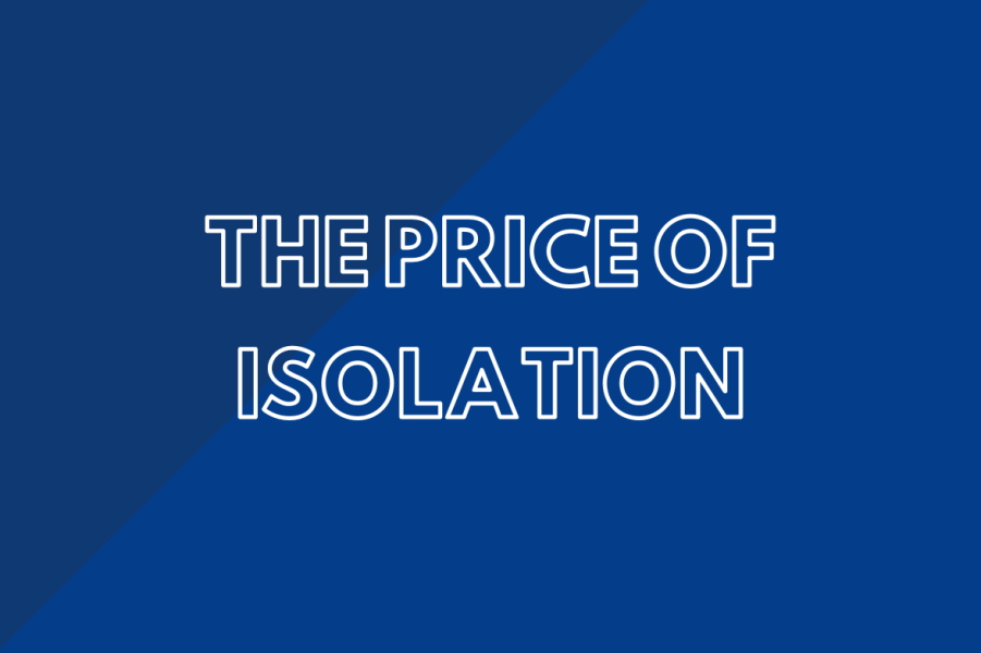 The Price of Isolation