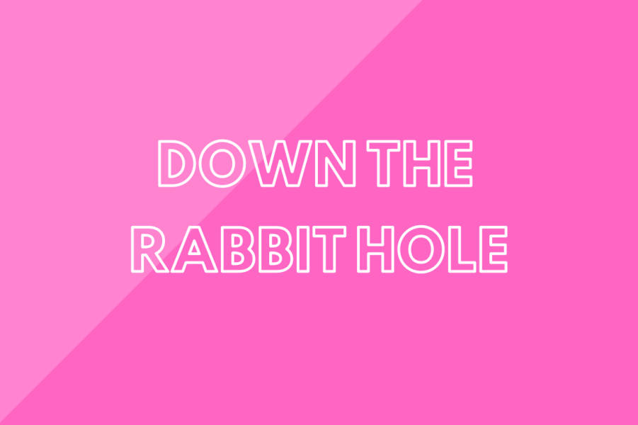 Down the Rabbit Hole